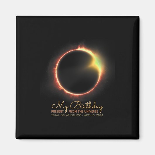 Birthday Solar Eclipse 2024 April 8 Insgesamt Ecli Magnet (Vorne)
