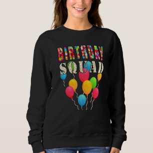 Birthday Squad Balloons Sweatshirt