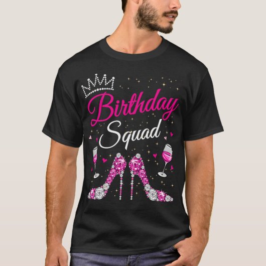 Birthday Squad Diva Squad Crown Hearts High Heel W T-Shirt (Vorderseite)