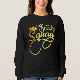 Birthday Squad Happy Birthday Girl Crown Party Fam Sweatshirt