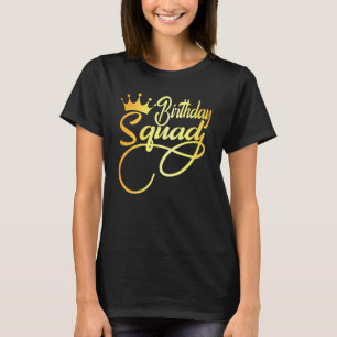 Birthday Squad Happy Birthday Girl Crown Party Fam T-Shirt