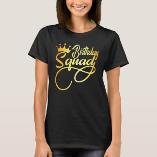 Birthday Squad Happy Birthday Girl Crown Party Fam T-Shirt