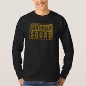Birthday Squad T - Shirt (Vorderseite)