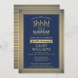 Birthday Surprise Party Elegant Navy Blue and Gold Einladung<br><div class="desc">Can you keep a secret? Invite family and friends to an elegant and exciting surprise birthday celebration with custom navy blue and gold party invitations. All wording on this template is simple to personalize, including message that reads "Shhh! It's a SURPRISE." The design features a modern striped border on a...</div>