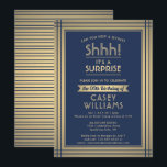 Birthday Surprise Party Elegant Navy Blue and Gold Einladung<br><div class="desc">Can you keep a secret? Invite family and friends to an elegant and exciting surprise birthday celebration with custom navy blue and gold party invitations. All wording on this template is simple to personalize, including message that reads "Shhh! It's a SURPRISE." The design features a modern striped border on a...</div>