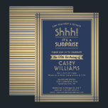 Birthday Surprise Party Elegant Navy Blue and Gold Einladung<br><div class="desc">Can you keep a secret? Invite family and friends to an elegant and exciting surprise birthday celebration with custom navy blue and gold party invitations. All wording on this template is simple to personalize, including message that reads "Shhh! It's a SURPRISE." The design features a modern striped border on a...</div>