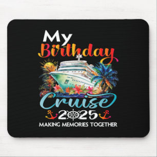Birthday Trip Cruise 2025 Family Birthday Party Un Mousepad