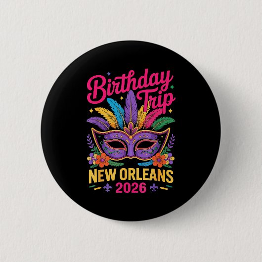 Birthday Trip New Orleans 2026 Matching Mardi Gras Button (Vorderseite)