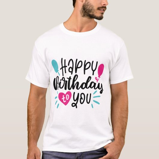 Birthday Typography Sayings T-Shirt (Vorderseite)