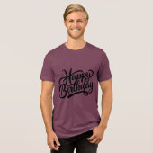 Birthday Typography Sayings Tri-Blend Shirt (Vorderseite voll)