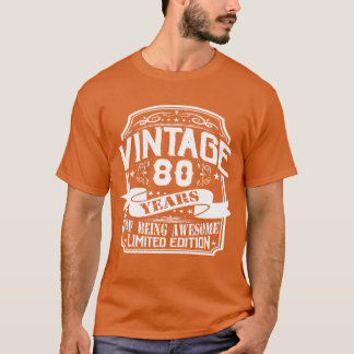 Birthday Vintage 80 Years Limited Edition friends T-Shirt