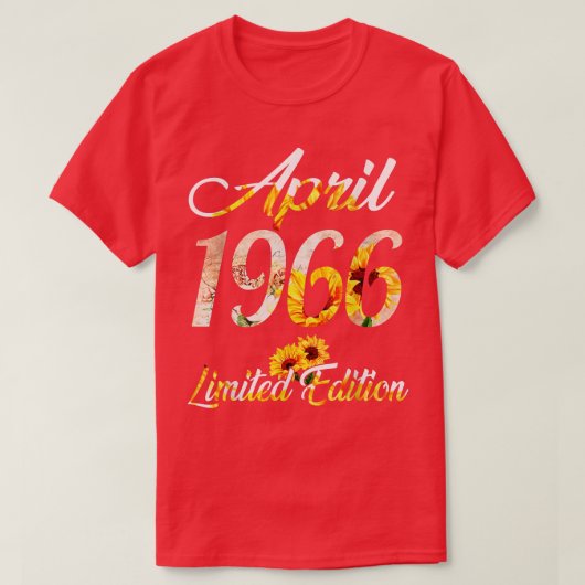 Birthday Women girl Sunflower April 1966 Limited E T-Shirt (Design vorne)