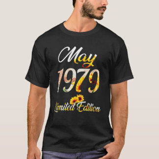 Birthday Women Girl Sunflower May 1979 Limited Edi T-Shirt