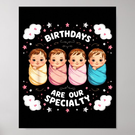 Birthdays Are Our Specialty Funny Labor And Delive Poster (Vorne)
