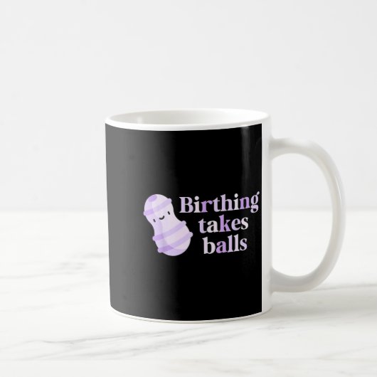 Birthing Takes Peanut Ball Labor And Delivery Nurs Kaffeetasse (Rechts)