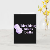 Birthing Takes Peanut Ball Labor And Delivery Nurs Karte (Gelbe Blume)