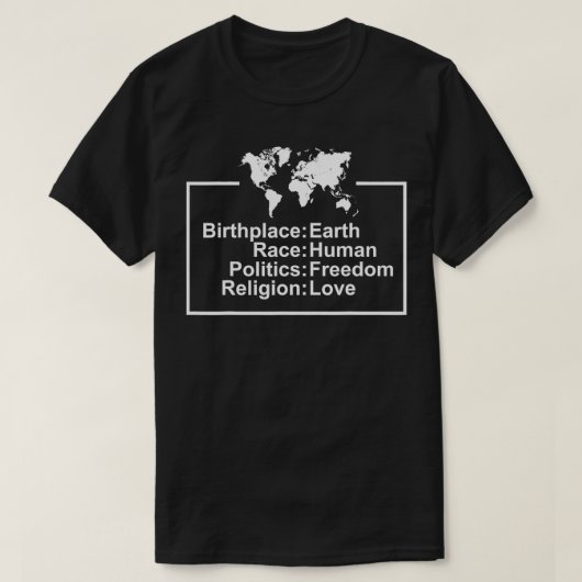 Birthplace Earth Race Human Freedom Liebe Peace Gi T-Shirt (Design vorne)
