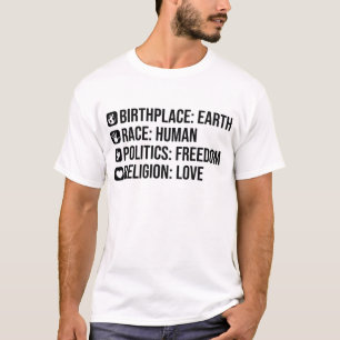 Birthplace Earth Race Human Politics Freedom Gesch T-Shirt