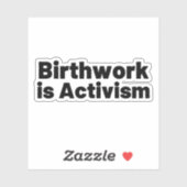 Birthwork ist Aktivismus Aufkleber (Blatt)