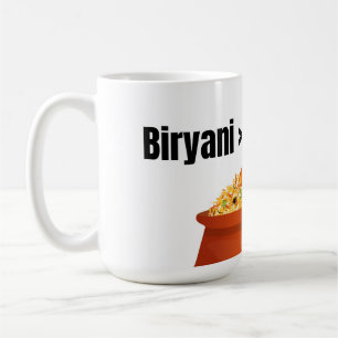 Biryani > Alles Lustige Essenliebhaber T-Shirt Kaffeetasse