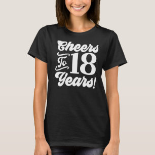Bis 18 Jahre 18. Geburtstag 18 Jahre alte Männer T-Shirt