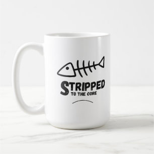 Bis auf die Knochen entblößt Motivationszitat Kaffeetasse