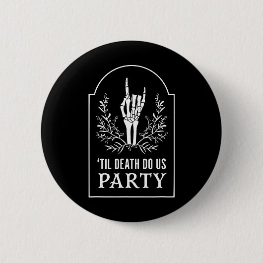 Bis D.eath Do Uns Party Halloween Skeletthandschuh Button (Vorderseite)