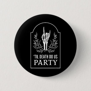 Bis D.eath Do Uns Party Halloween Skeletthandschuh Button
