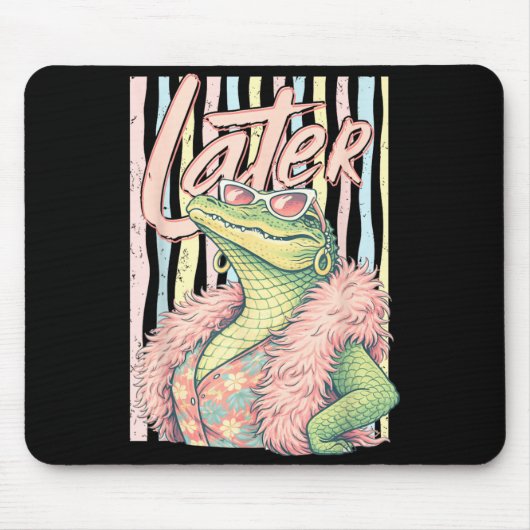 Bis dann Alligator, entspannter Krokodil lustiger Mousepad (Vorne)