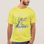 Bis dann, Gator! 🐊 T-Shirt (Vorderseite)