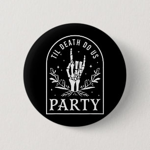 Bis dass der Tod die Party Retro Halloween Jungges Button