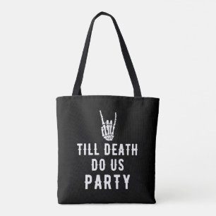 Bis dass der Tod uns feiert - Brautjungfern-Abschi Tasche