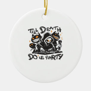 Bis dass der Tod uns feiert - DJ Grim Reaper und S Keramik Ornament