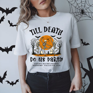 Bis dass der Tod uns feiert Junggesellinnen-Abschi T-Shirt