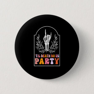 Bis dass der Tod uns Party Skelett Retro Groovy Ju Button