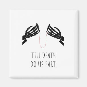Bis dass der Tod uns scheidet Boxy Magnet