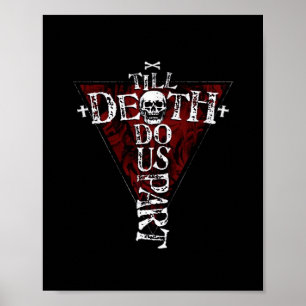 Bis dass der Tod uns scheidet – Herbst-Gotisch-Äst Poster