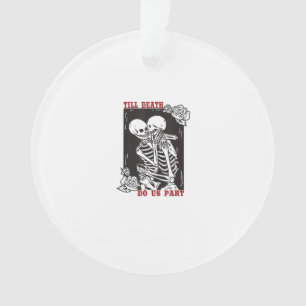 Bis dass der Tod uns scheidet Hochzeits-Skelett-Pa Ornament