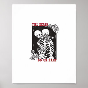 Bis dass der Tod uns scheidet Hochzeits-Skelett-Pa Poster