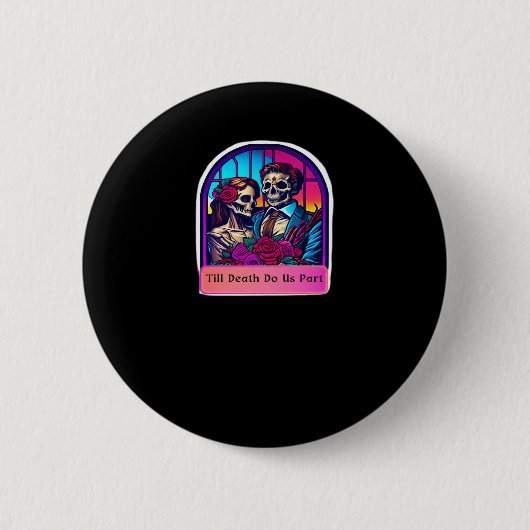 Bis dass der Tod uns scheidet  Klassiker Button (Vorderseite)
