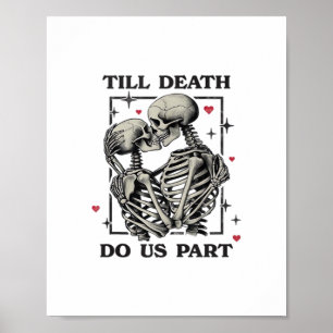 Bis dass der Tod uns scheidet Klassiker – Skelett- Poster