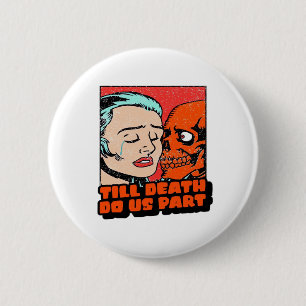 Bis dass der Tod uns scheidet Klassisches Design Button