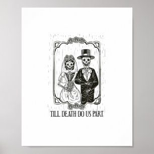 Bis dass der Tod uns scheidet Skelett Hochzeitspaa Poster