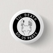 Bis dass der Tod uns scheidet Skelett-Paar Jungges Button (Vorderseite)