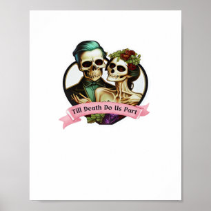 Bis dass der Tod uns scheidet Skelett Valentinstag Poster