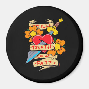 Bis dass der Tod uns scheidet Vintage-Tattoo Klass Magnet