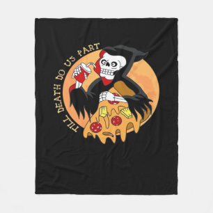 Bis der Tod macht uns Teil. Pizza Forever! Fleecedecke