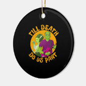 Bis der Tod macht uns Teil! Witziges Halloween-Des Keramik Ornament (Links)