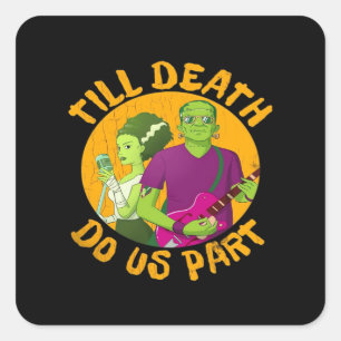 Bis der Tod macht uns Teil! Witziges Halloween-Des Quadratischer Aufkleber