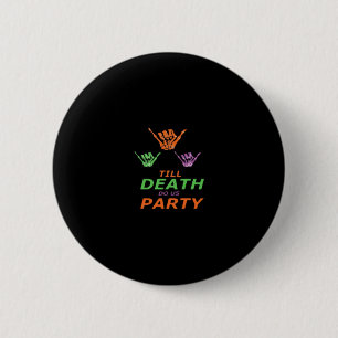 Bis der Tod uns feiert Klassiker Button